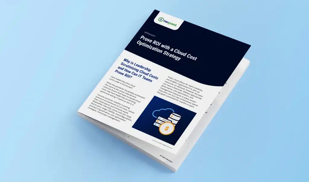TierPoint_Whitepaper_Mockup_Prove ROI with a Cloud Cost Optimization Strategy_1700x1000 TierPoint_Whitepaper_Mockup_Prove ROI with a Cloud Cost Optimization Strategy_1700x1000